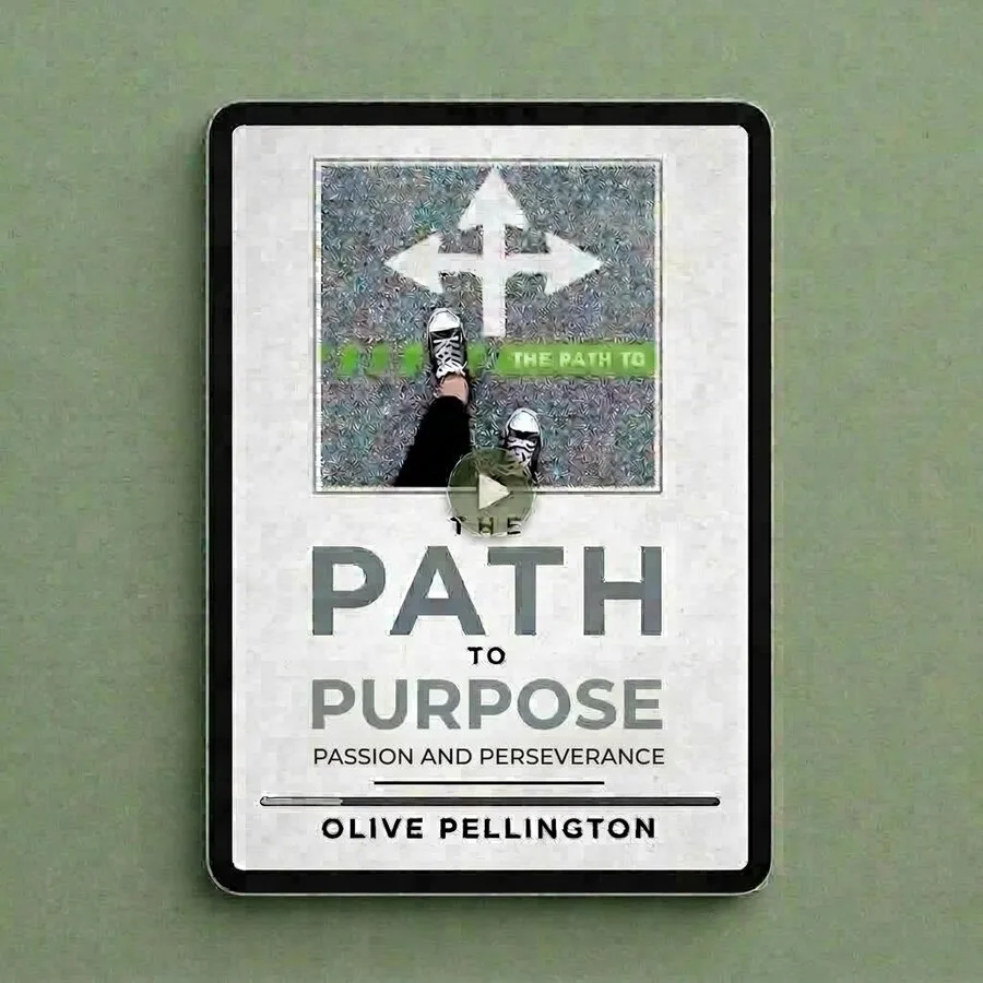 The Path To Purpose (online course) by Olive Pellington
